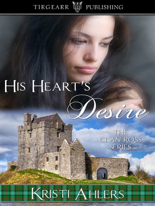 Title details for His Heart's Desire by Kristi Ahlers - Available